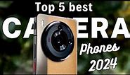 Top 5 : Best Camera Phones 2024
