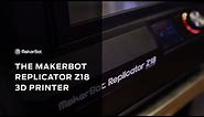Get To Know | MakerBot Z18 3D Printer and Tough Filament
