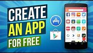 How To Create An App For Free - Create Your Own App In Just A Few Minutes