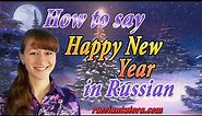 How to Say Happy New Year in Russian Language | New Year wishes in Russian (Russian Happy New Year)