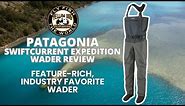 Reviewing Patagonia's Swiftcurrent Expedition Waders -- An Angler Favorite