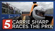 NewsChannel 5's Carrie Sharp races on the track of the Grand Prix