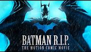 BATMAN R.I.P. MOTION COMIC MOVIE