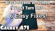 Galaxy A71: How to Fix Black Screen or Screen Won’t Turn On - 6 Easy Fixes!