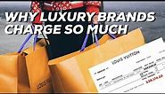 This Is Why Luxury Designer Brands Are So Expensive