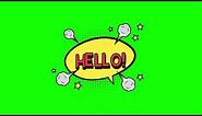 Hello! Comic Speech Bubble Animation on Green Screen | 4K | FREE TO USE