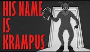 YOU BETTER WATCH OUT! YOU BETTER NOT CRY! - Krampus Story Time // Something Scary | Snarled