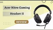 Acer Nitro Gaming Headset II Review | Best Headphones For Gamers!!!