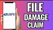 How To File A Damage Claim With USPS