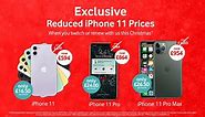 Exclusive Reduced iPhone 11 Prices! Only Until 24th December...