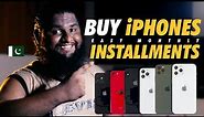 Buy iPhones on Installment in Pakistan 2022 | iPhones Available on Easy Installments 2022