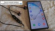 How to connect Wireless Bluetooth headphones to Samsung Phone