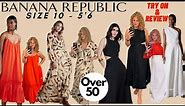 Banana Republic WOMENS FASHION OVER 50 || Clothing Try On & Review, Size 10