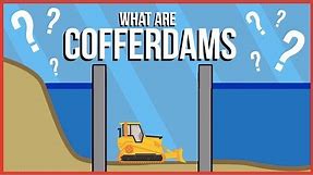 What are Cofferdams and How are They Used?
