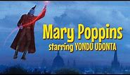 Mary Poppins Starring Yondu