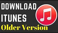How to Download Older Version of iTunes