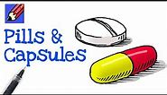 How to Draw Pills and Capsules Real Easy - Step by Step