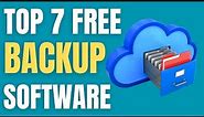 7 Best Free Backup Software 2024