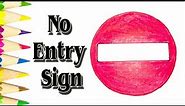 How to Draw No Entry Sign Simple - SLD