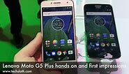 Lenovo Moto G5 Plus hands on and first impressions