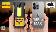 Ulefone Armor 24 vs iPhone 15 Pro Max