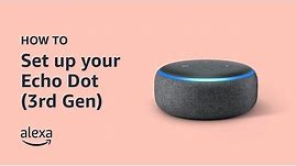 How to set up your Echo Dot 3rd Gen | Amazon Echo