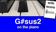 G#sus2 Chord On Piano