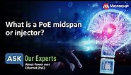 AOE | What is a PoE Midspan or Injector?