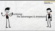 Franchising: The advantages and drawbacks