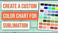 💡 How to Create a Custom Color Chart for Sublimation