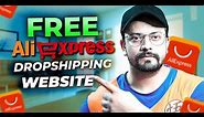 How To Make FREE AliExpress Dropshipping Website in 2023