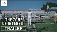 The Zone of Interest | Official Trailer 2 HD | A24