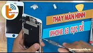 Hướng dẫn Tự thay màn hình iphone 6s Cực Dễ | Thành Trung Mobile