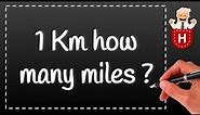 1 Km how many miles