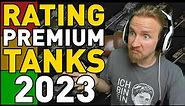 Rating ALL Tier 8 and 9 Premium Tanks in World of Tanks!