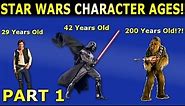 Star Wars Character Ages! Part 1