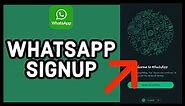 WhatsApp Sign Up: How to Create/Register WhatsApp Account? (2023 Update)