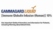 GAMMAGARD LIQUID [Immune Globulin Infusion (Human)] 10%