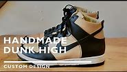 Handmade Nike Dunk High