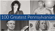 100 Greatest Pennsylvanians of all time, ranked
