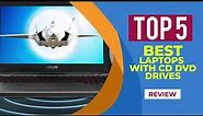 Top 5 Best Laptops With CD & DVD Drives in 2024 | Reviews | LAPTOPS CD/DVD DRIVES