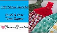 How To Crochet (Quick & Easy) Towel Topper!