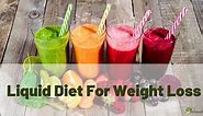 14 Day Liquid Diet for Weight Loss | Diet2Nourish