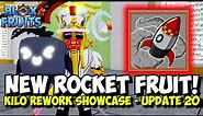New Rocket Fruit Full Showcase (Kilo Rework) | Blox Fruits Update 20