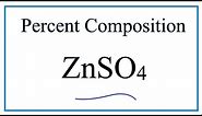 How to Find the Percent Composition of Zn in ZnSO4 (Zinc Sulfate)