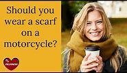 How to Wear a Motorcycle Scarf Safely 🏍 🌨 👩