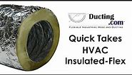Quick Take: HVAC Insulated-Flex Ducting