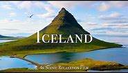 Iceland 4K - Scenic Relaxation Film with Calming Music