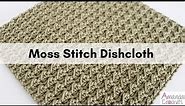 Moss Stitch Dishcloth | Easy Crochet Tutorial