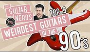 Top 5 Weirdest Guitars Of The 90's